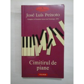 CIMITIRUL DE PIANE - JOSE LUIS PEIXOTO